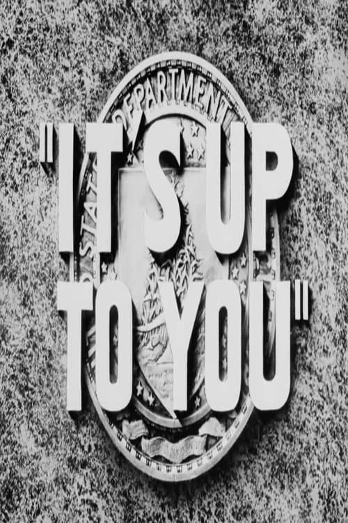 Poster for It's Up to You