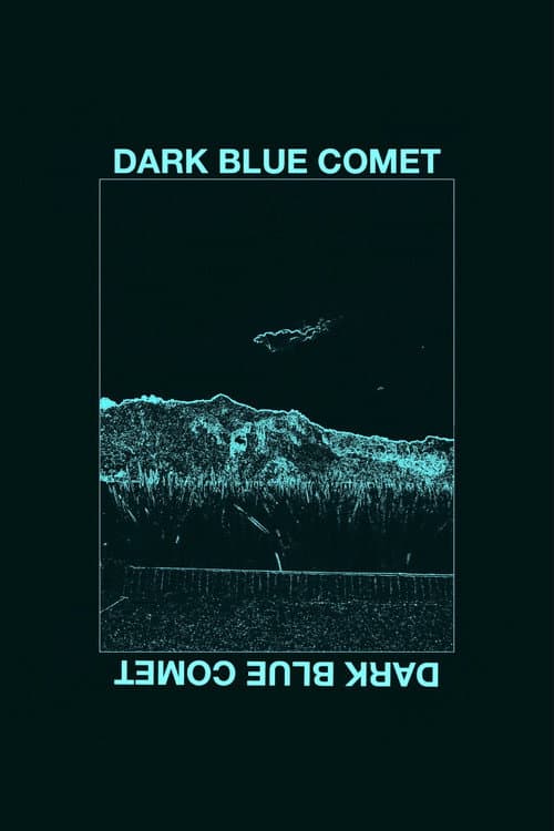 Poster for Dark Blue Comet, or the Remains of a Broken Mind