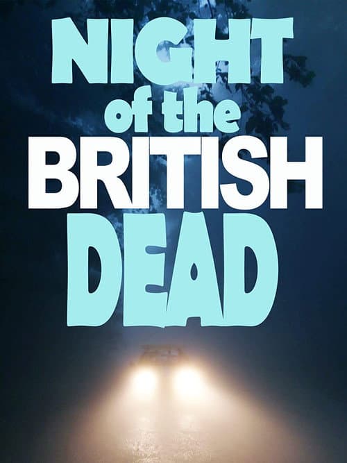 Poster for Night of the British Dead