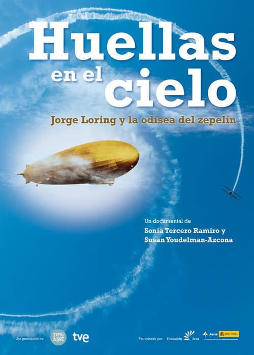 Постер до фільму «Huellas en el cielo: Jorge Loring y la odisea del zepelín»