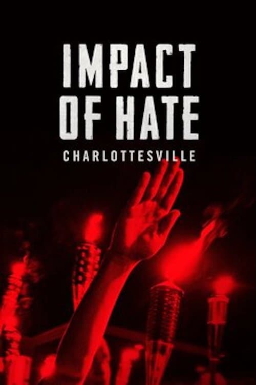 Poster for Impact of Hate: Charlottesville