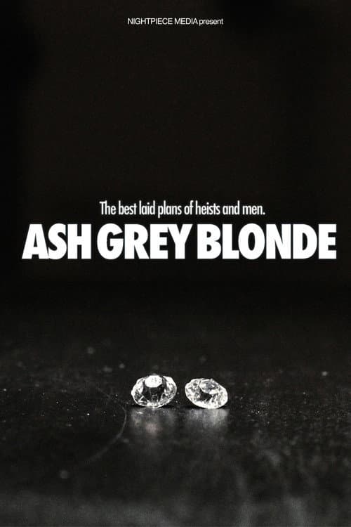 Poster for Ash Grey Blonde