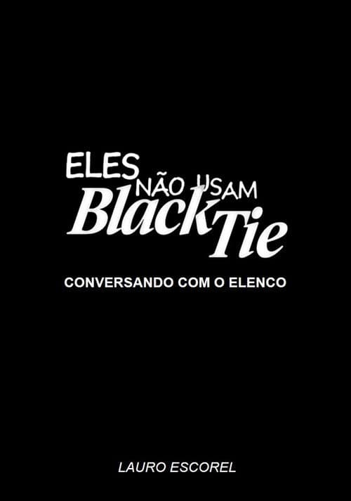Poster for Eles Não Usam Black-Tie - Conversando com o Elenco