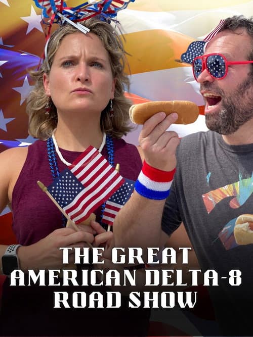 Poster for The Great American Delta-8 Road Show