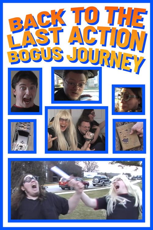Poster for Back to the Last Action Bogus Journey