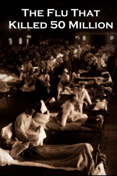 Poster for The Flu That Killed 50 Million