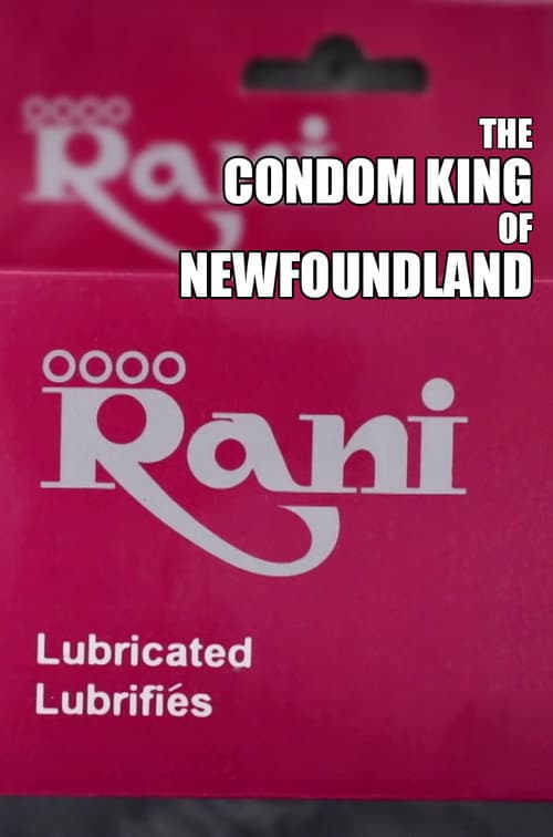 Постер до фільму «The Condom King of Newfoundland»