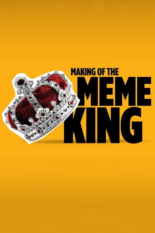 Poster for Making of the Meme King