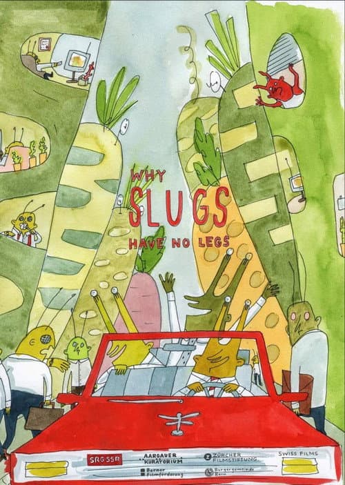 Постер до фільму «Why Slugs Have No Legs»