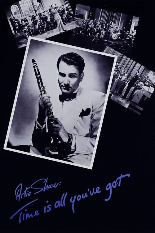 Poster for Artie Shaw: Time Is All You've Got