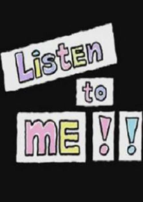 Poster for Listen to Me!