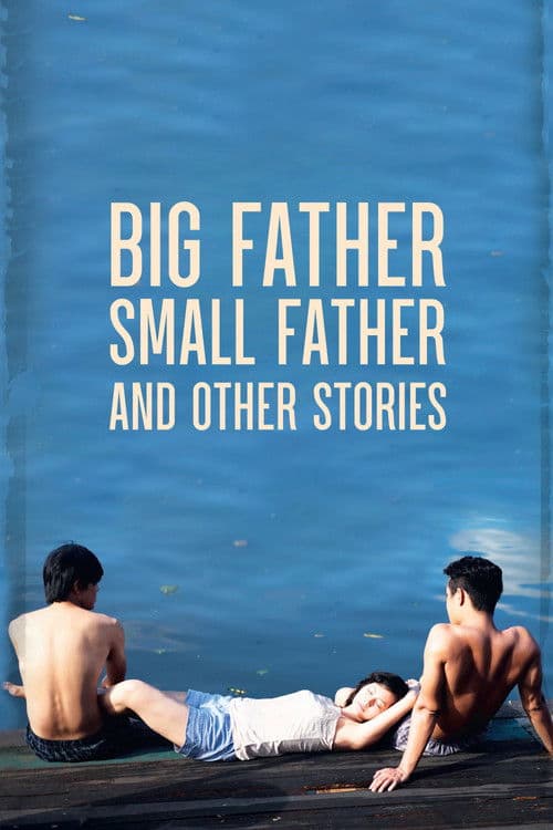 Poster for Big Father, Small Father and Other Stories