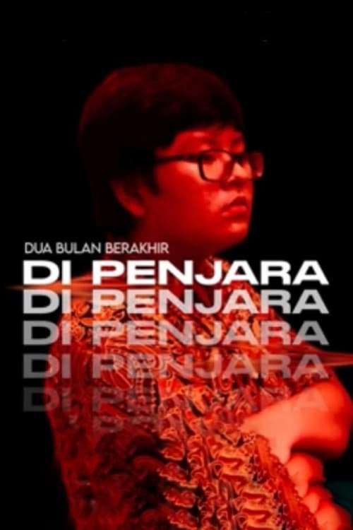 Poster for Dua Bulan Berakhir Di Penjara