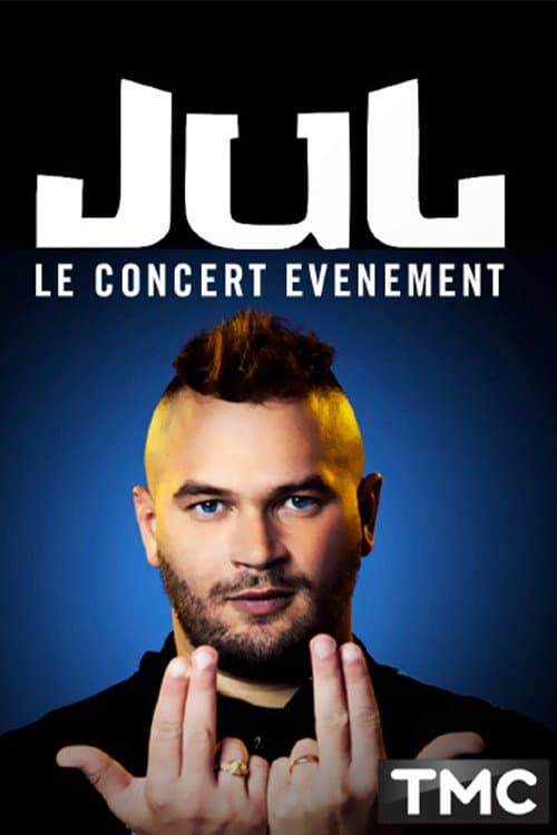 Poster for Jul - Le concert événement