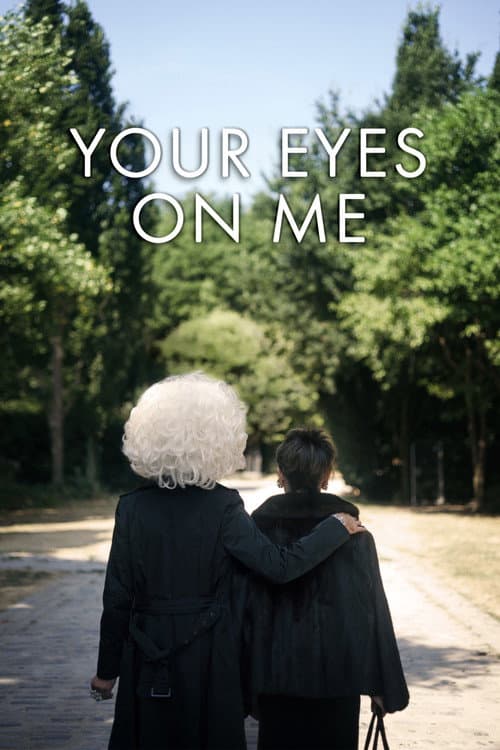 Poster for Your Eyes on Me