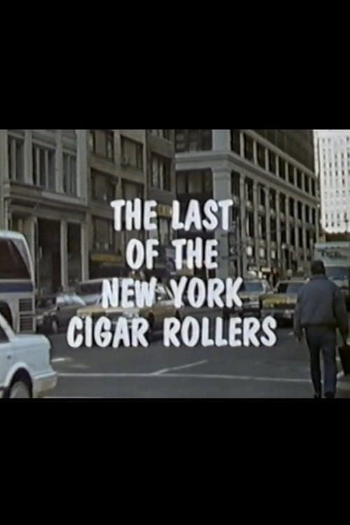 Poster for The Last of the New York Cigar Rollers