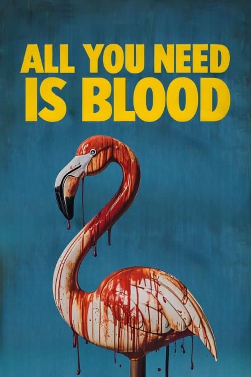Poster for All You Need Is Blood