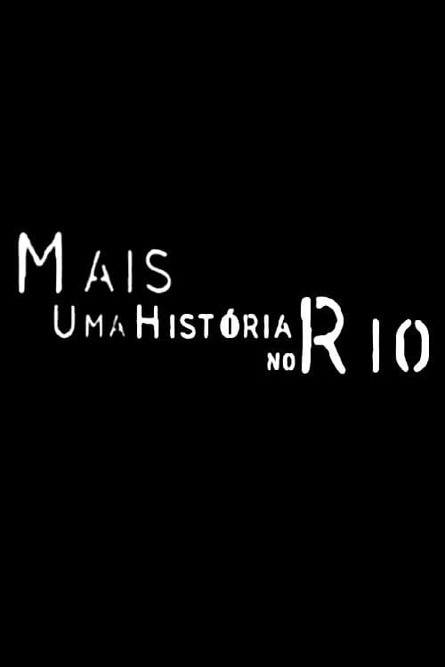 Poster for Mais Uma História no Rio