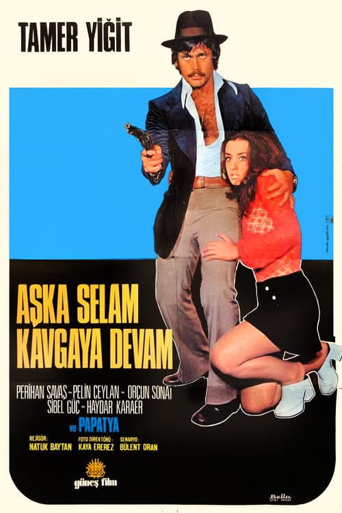 Poster for Aşka Selam Kavgaya Devam