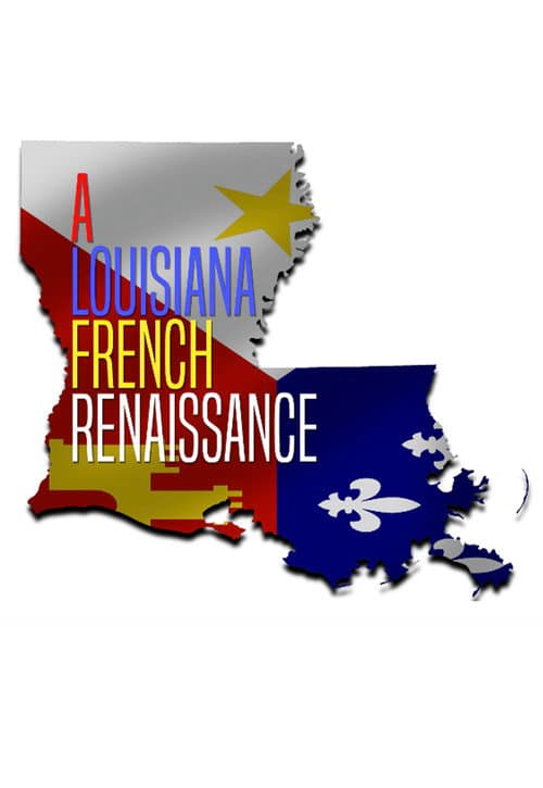Постер до фільму «A Louisiana French Renaissance»