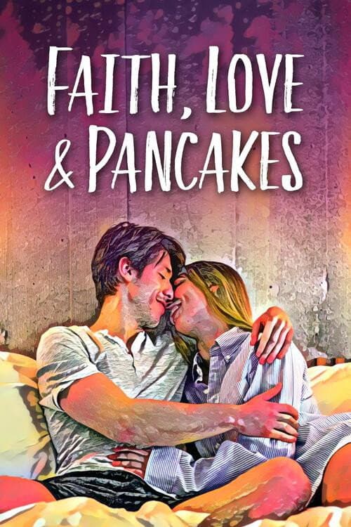 Poster for Faith Love and Pancakes