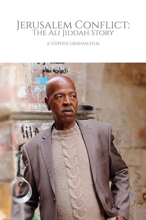 Poster for Jerusalem Conflict: The Ali Jiddah Story