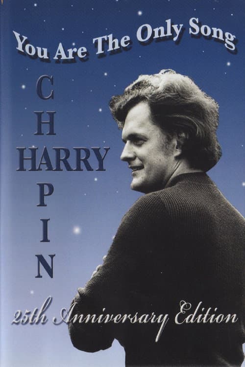 Постер до фільму «Harry Chapin: You Are the Only Song»