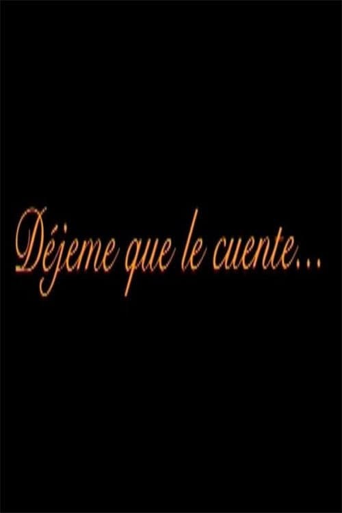 Постер до фільму «DEJEME QUE LE CUENTE»