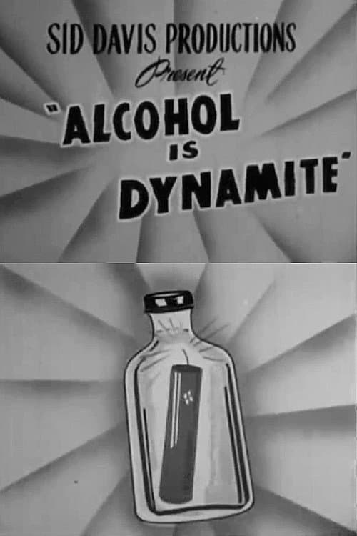 Poster for Alcohol Is Dynamite