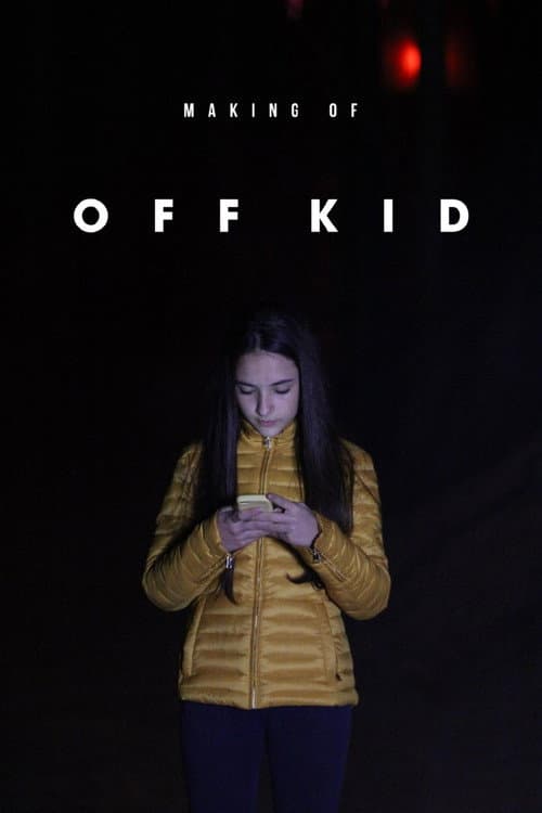 Poster for Making of: Off Kid