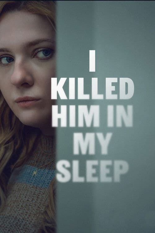 Poster for I Killed Him in My Sleep