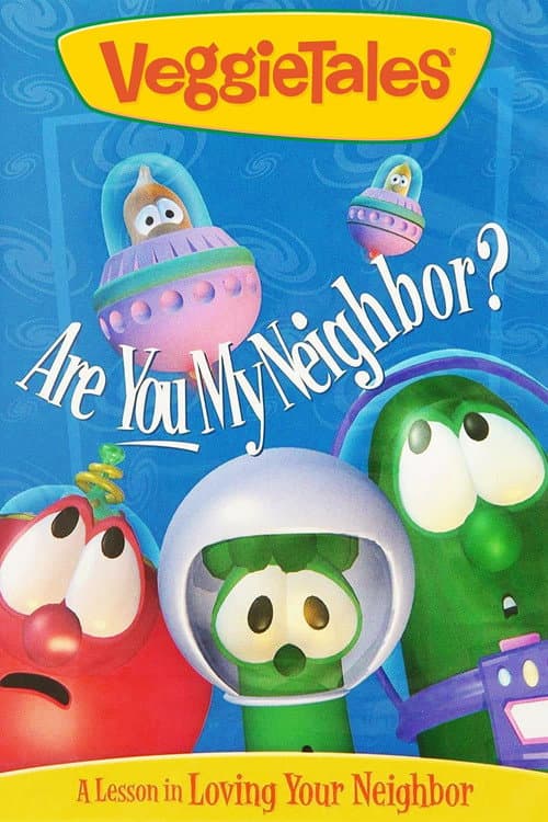 Poster for VeggieTales: Are You My Neighbor?