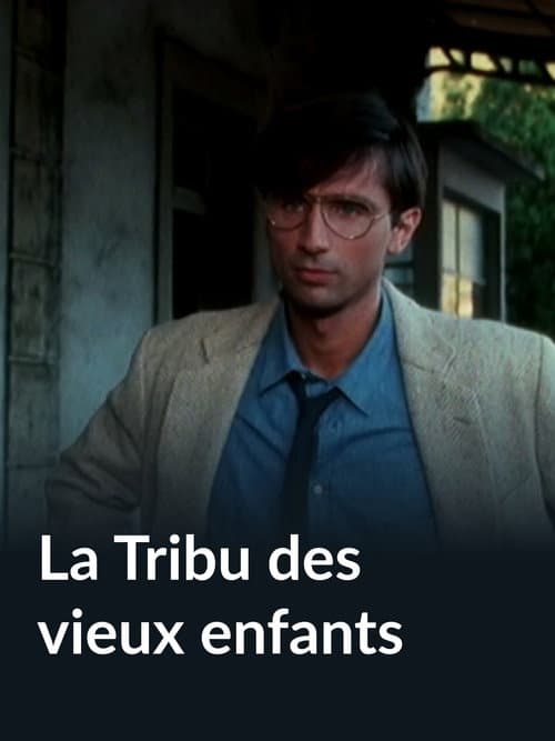 Постер до фільму «La tribu des vieux enfants»