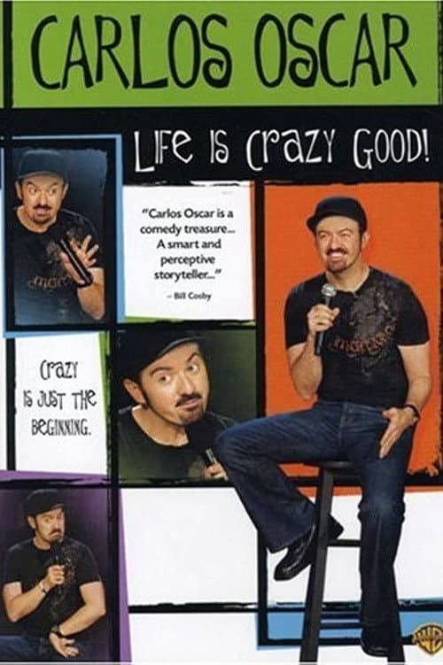 Poster for Carlos Oscar: Life is Crazy Good