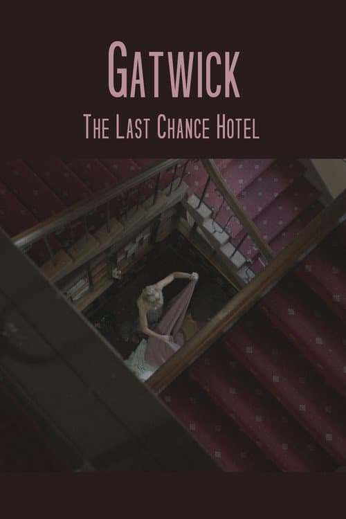 Poster for Gatwick - The Last Chance Hotel