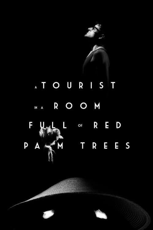 Poster for A Tourist in a Room Full of Red Palm Trees