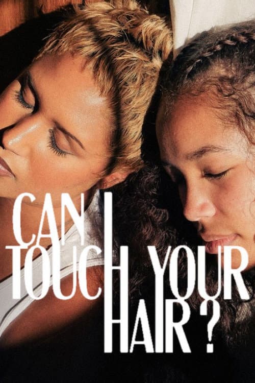 Poster for Can I Touch Your Hair?