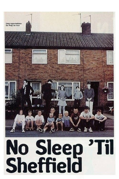 Poster for No Sleep 'Til Sheffield: Pulp Go Public