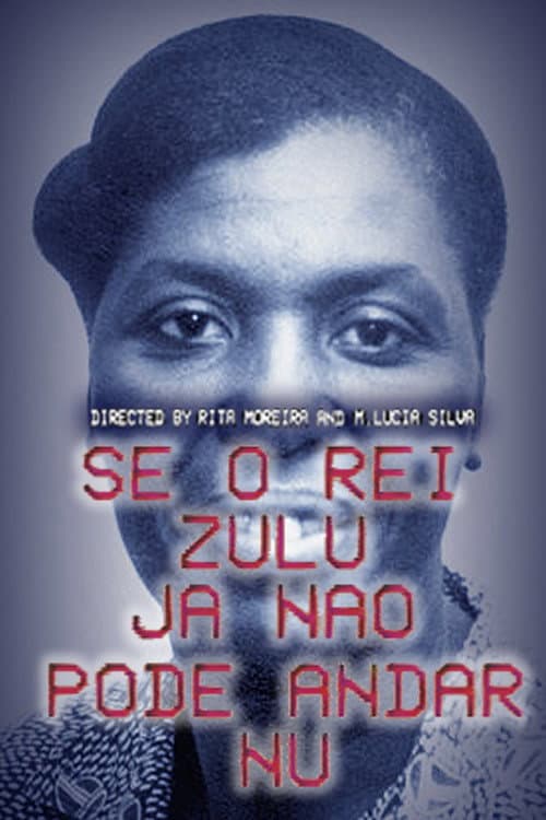 Постер до фільму «Se O Rei Zulu Já Não Pode Andar Nu»