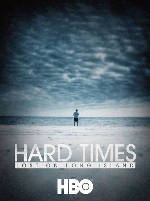 Poster for Hard Times: Lost on Long Island