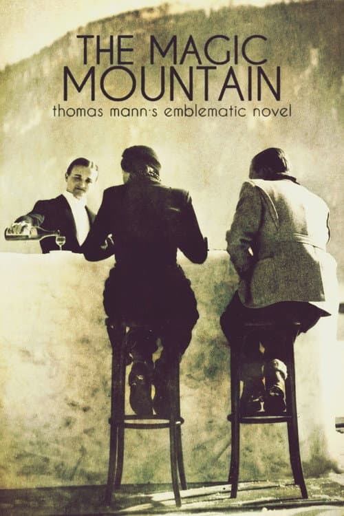 Poster for The Magic Mountain: Thomas Mann's Emblematic Novel