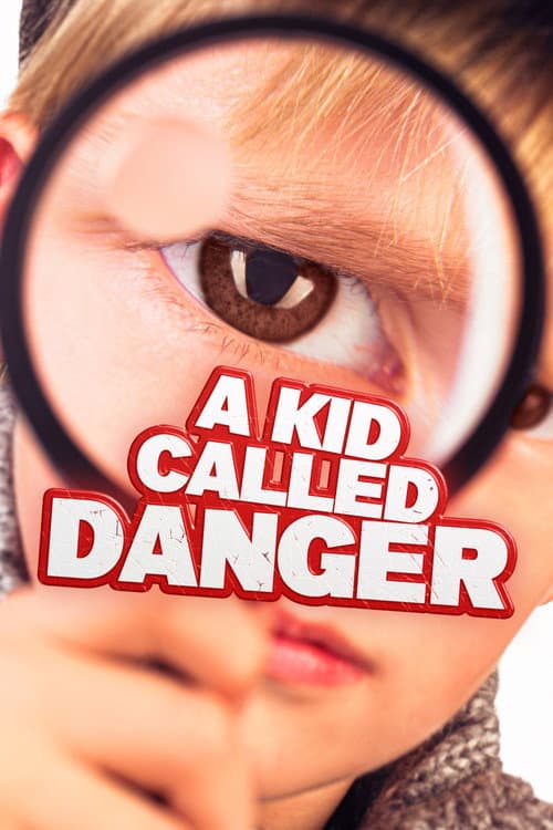 Poster for A Kid Called Danger