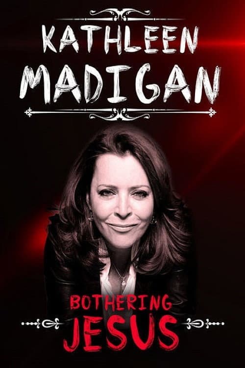 Poster for Kathleen Madigan: Bothering Jesus