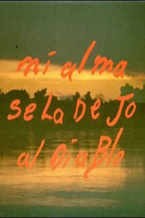 Poster for Mi alma se la dejo al diablo