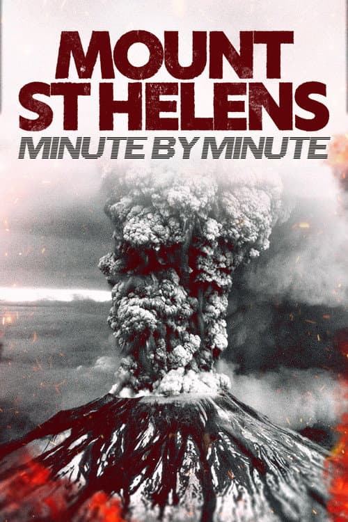 Poster for Mount St Helens: Minute by Minute