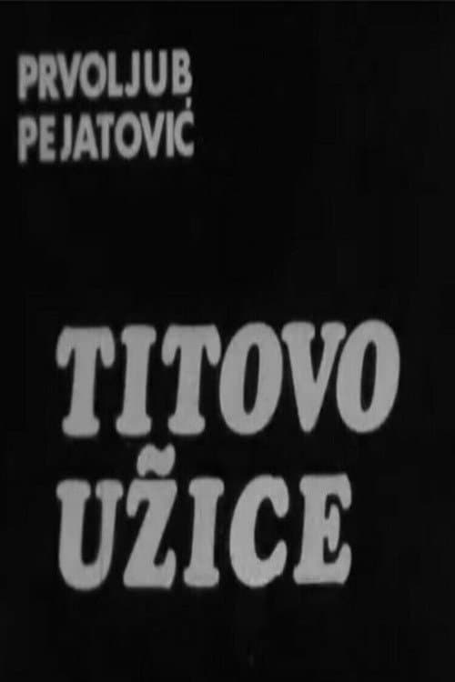 Poster for Tito's Užice
