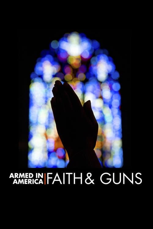 Poster for Armed in America: Faith & Guns