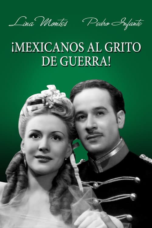 Poster for ¡Mexicanos al Grito de Guerra!