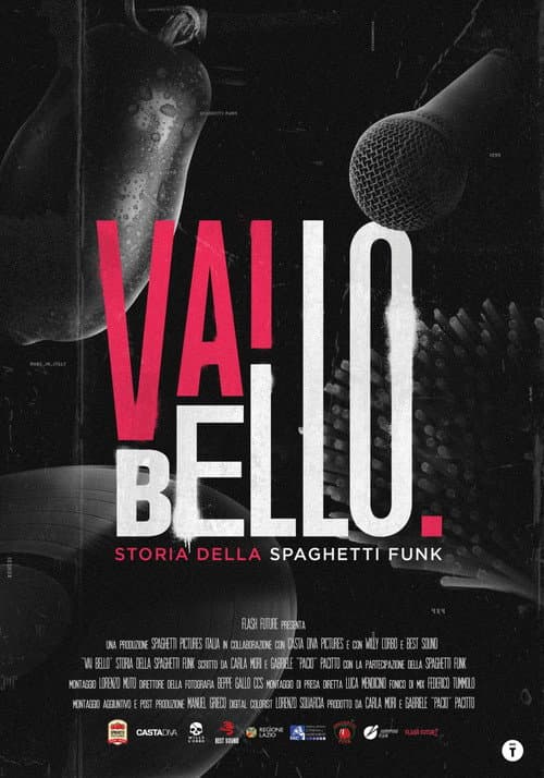 Poster for Vai Bello - Storia della Spaghetti Funk