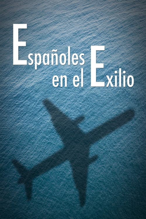Poster for Españoles en el exilio
